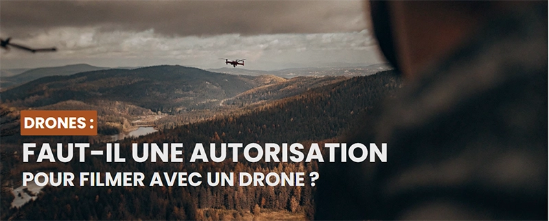 Faut Il Une Autorisation De Filmer Avec Un Drone