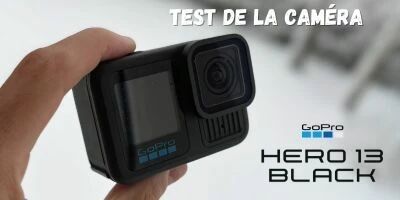 Test de la GoPro Hero 13 Black