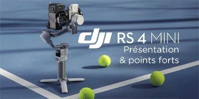 Prsentation du DJI RS 4 Mini